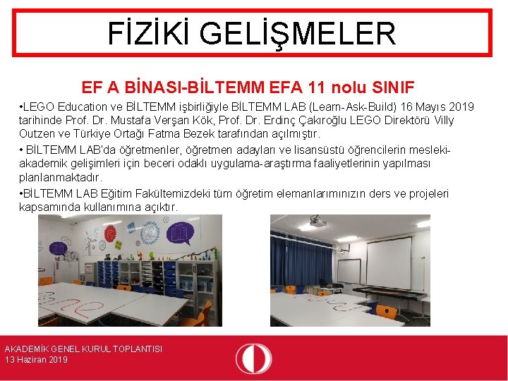 FİZİKİ GELİŞMELER EF A BİNASI-BİLTEMM EFA 11 nolu SINIF • LEGO Education ve BİLTEMM