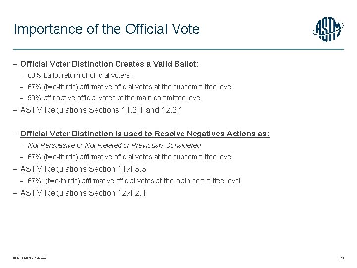 Importance of the Official Voter Distinction Creates a Valid Ballot: 60% ballot return of