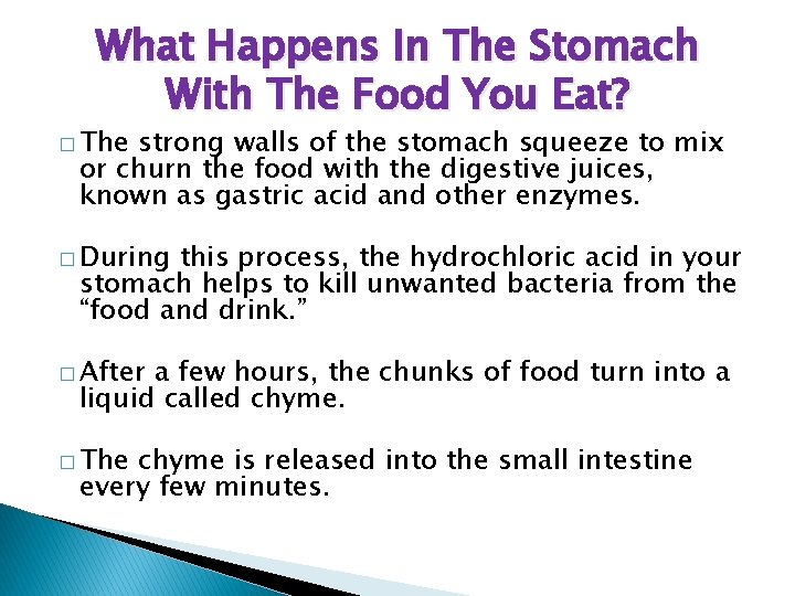 What Happens In The Stomach With The Food You Eat? � The strong walls