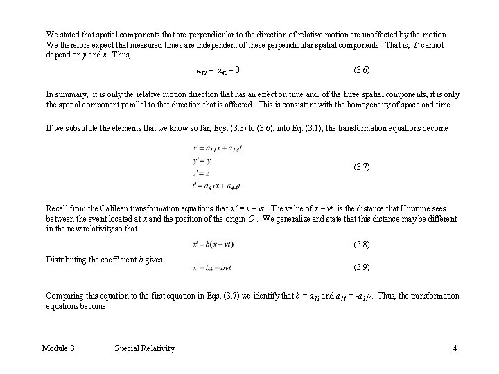 We stated that spatial components that are perpendicular to the direction of relative motion