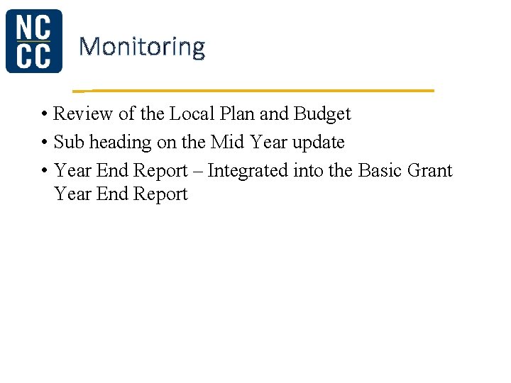 Monitoring • Review of the Local Plan and Budget • Sub heading on the