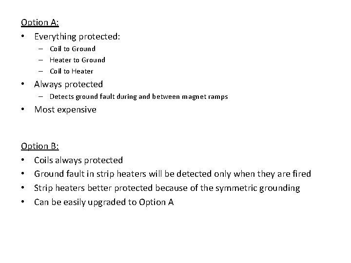 Option A: • Everything protected: – Coil to Ground – Heater to Ground – Option A: • Everything protected: – Coil to Ground – Heater to Ground –