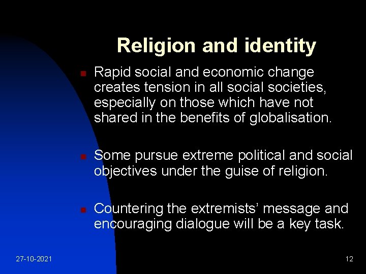 Religion and identity n n n 27 -10 -2021 Rapid social and economic change