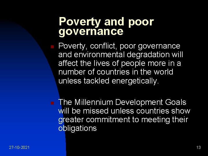 Poverty and poor governance n n 27 -10 -2021 Poverty, conflict, poor governance and