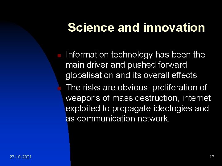 Science and innovation n n 27 -10 -2021 Information technology has been the main