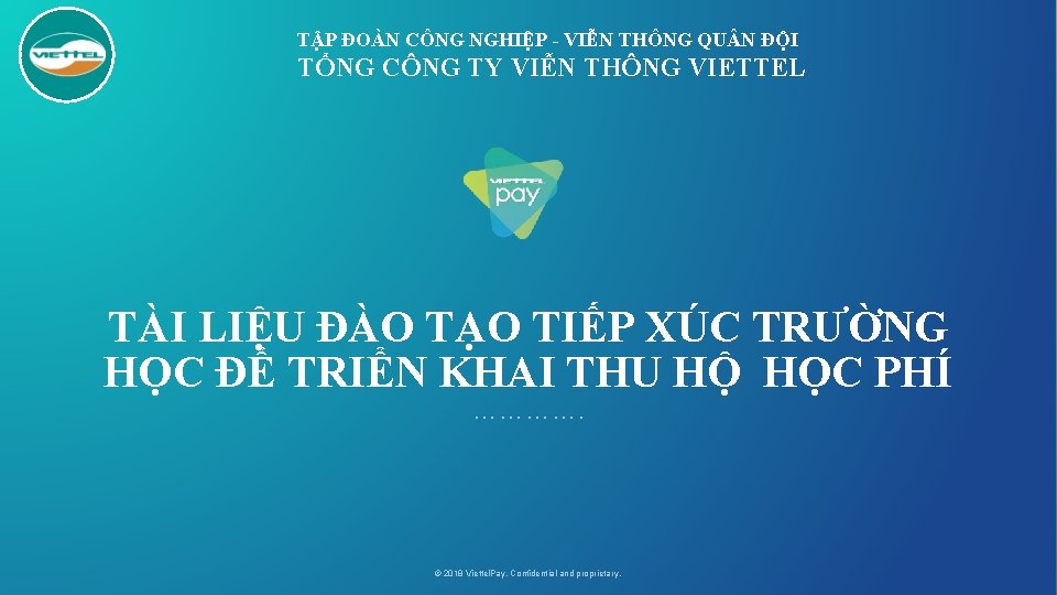 TẬP ĐOÀN CÔNG NGHIỆP - VIỄN THÔNG QU N ĐỘI TỔNG CÔNG TY VIỄN