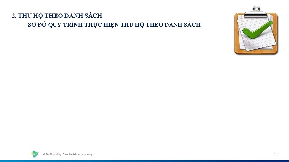 2. THU HỘ THEO DANH SÁCH SƠ ĐỒ QUY TRÌNH THỰC HIỆN THU HỘ