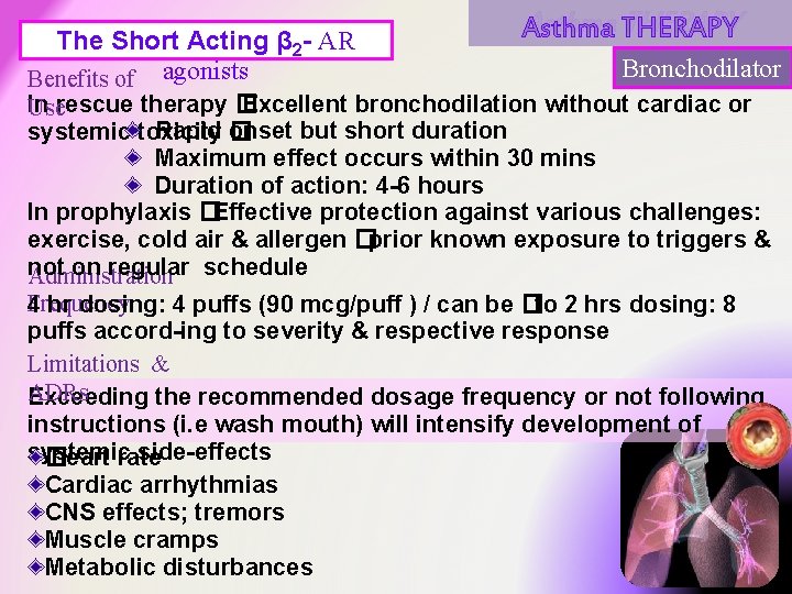 The Short Acting β 2 - AR Benefits of agonists Asthma THERAPY Bronchodilator In The Short Acting β 2 - AR Benefits of agonists Asthma THERAPY Bronchodilator In