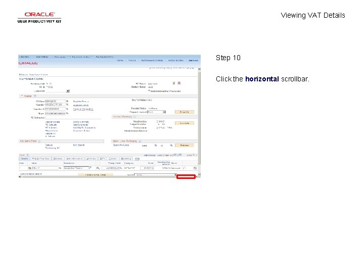 Viewing VAT Details Step 10 Click the horizontal scrollbar. 