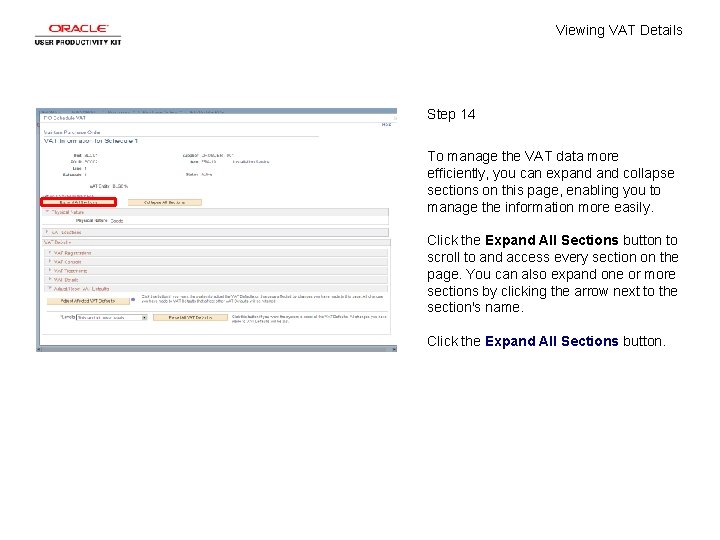 Viewing VAT Details Step 14 To manage the VAT data more efficiently, you can