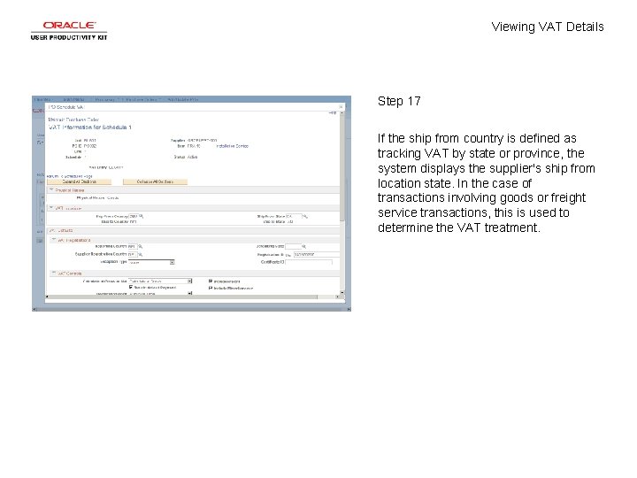 Viewing VAT Details Step 17 If the ship from country is defined as tracking