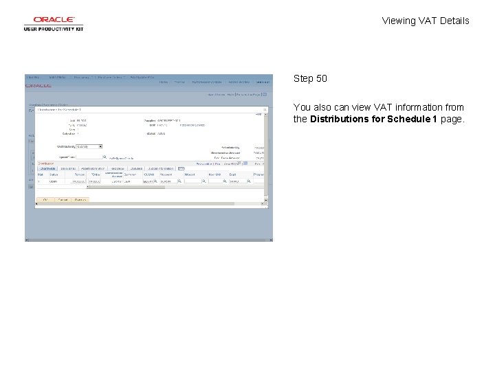 Viewing VAT Details Step 50 You also can view VAT information from the Distributions