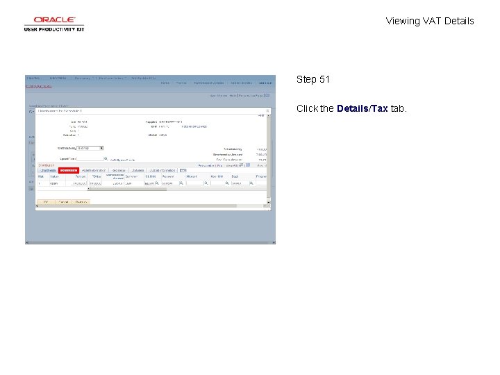 Viewing VAT Details Step 51 Click the Details/Tax tab. 