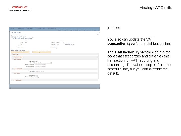 Viewing VAT Details Step 55 You also can update the VAT transaction type for