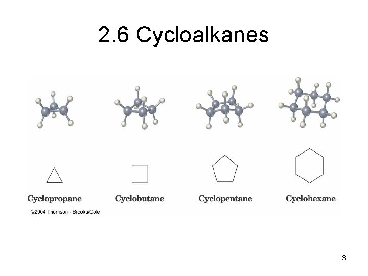 2. 6 Cycloalkanes 3 