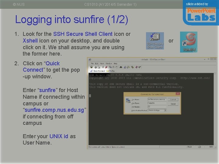 © NUS CS 1010 (AY 2014/5 Semester 1) Unit 1 - 12 Logging into