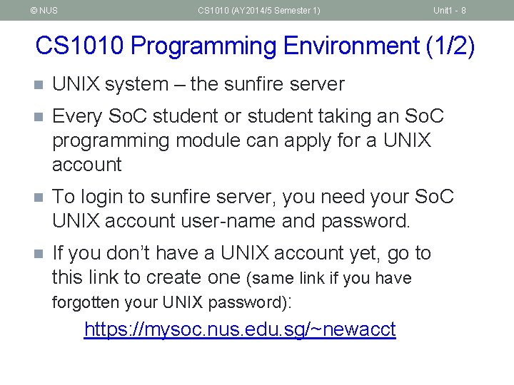 © NUS CS 1010 (AY 2014/5 Semester 1) Unit 1 - 8 CS 1010