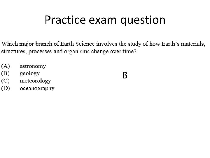 Practice exam question B 