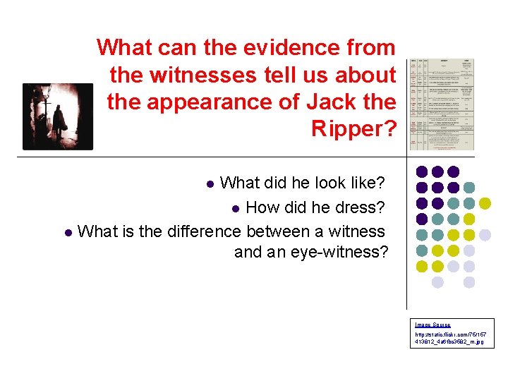 What can the evidence from the witnesses tell us about the appearance of Jack