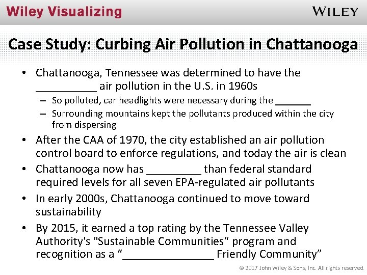 Case Study: Curbing Air Pollution in Chattanooga • Chattanooga, Tennessee was determined to have Case Study: Curbing Air Pollution in Chattanooga • Chattanooga, Tennessee was determined to have