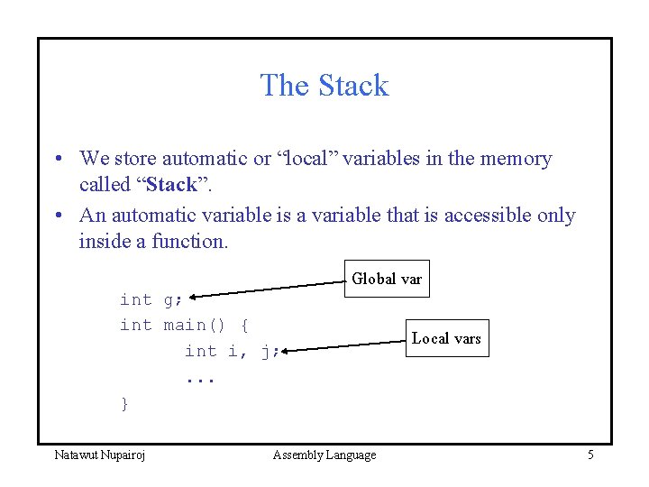 Memory and Stack Natawut Nupairoj Assembly Language 1