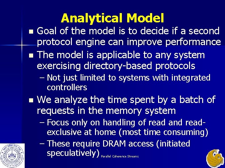 Analytical Model Goal of the model is to decide if a second protocol engine Analytical Model Goal of the model is to decide if a second protocol engine