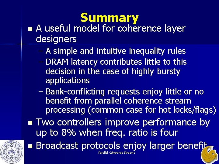 Summary n A useful model for coherence layer designers – A simple and intuitive Summary n A useful model for coherence layer designers – A simple and intuitive