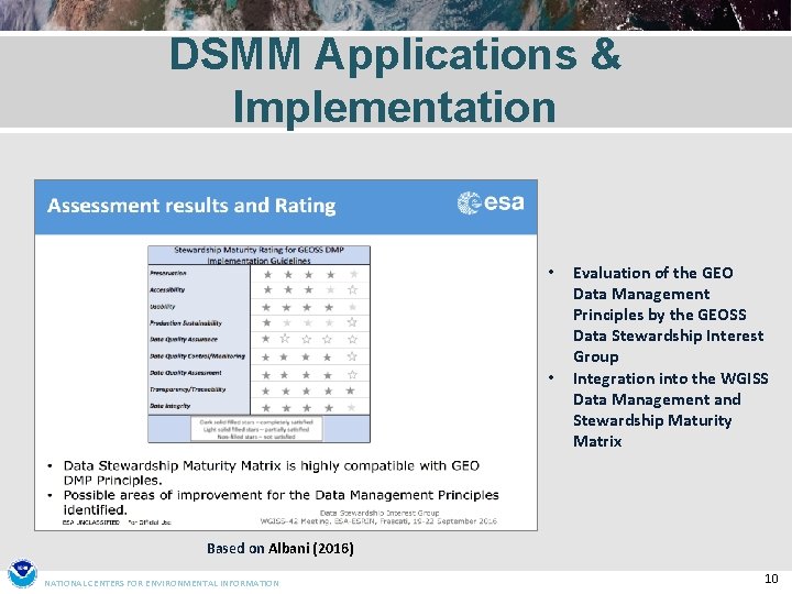 DSMM Applications & Implementation • • Evaluation of the GEO Data Management Principles by