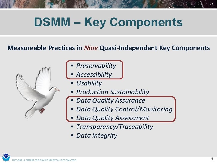 DSMM – Key Components Measureable Practices in Nine Quasi-Independent Key Components • • •