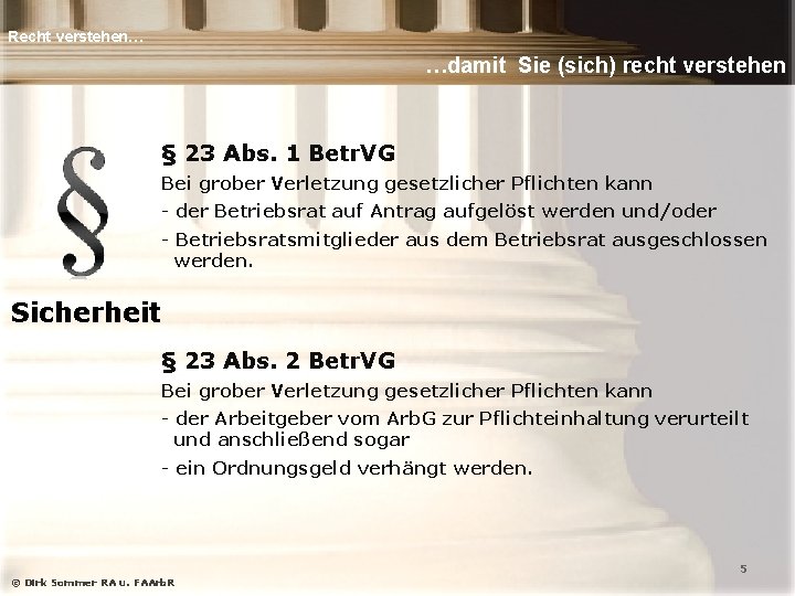 Recht verstehen… …damit Sie (sich) recht verstehen § 23 Abs. 1 Betr. VG Bei