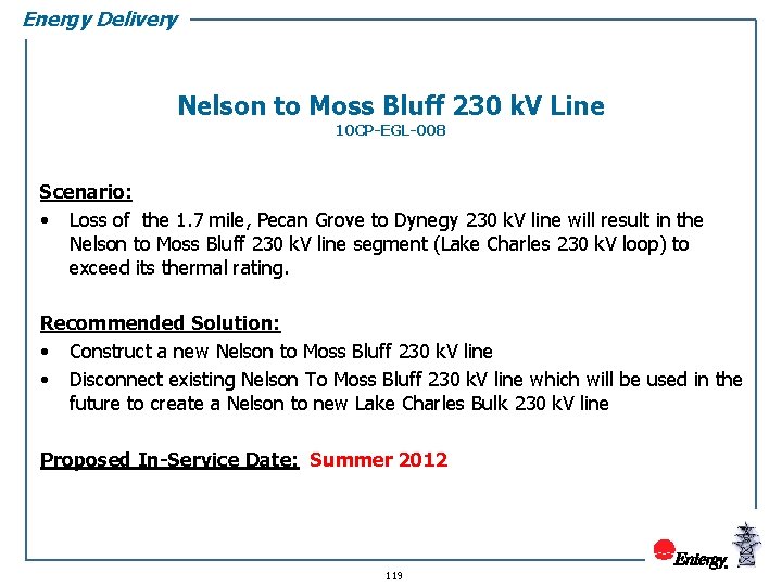 Energy Delivery Nelson to Moss Bluff 230 k. V Line 10 CP-EGL-008 Scenario: •