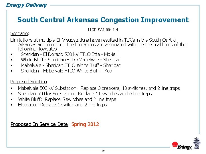 Energy Delivery South Central Arkansas Congestion Improvement 11 CP-EAI-004 1 -4 Scenario: Limitations at