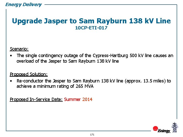 Energy Delivery Upgrade Jasper to Sam Rayburn 138 k. V Line 10 CP-ETI-017 Scenario: