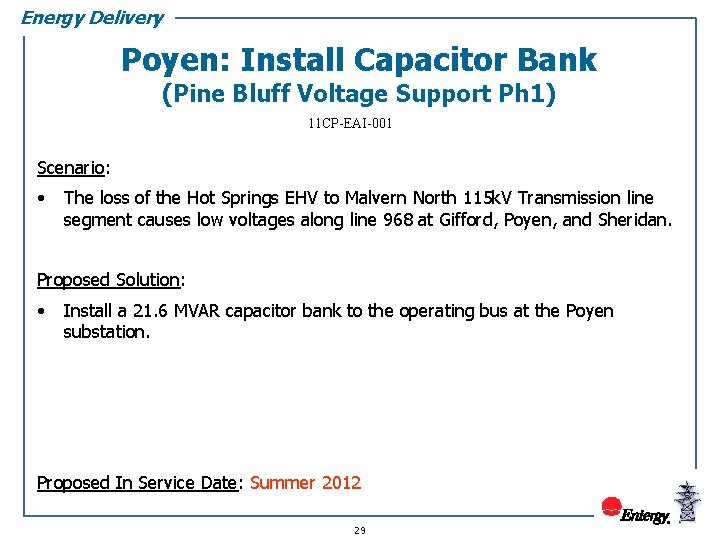 Energy Delivery Poyen: Install Capacitor Bank (Pine Bluff Voltage Support Ph 1) 11 CP-EAI-001