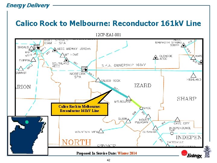 Energy Delivery Calico Rock to Melbourne: Reconductor 161 k. V Line 12 CP-EAI-001 Calico