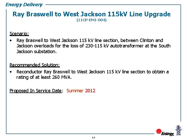 Energy Delivery Ray Braswell to West Jackson 115 k. V Line Upgrade (11 CP-EMI-004)