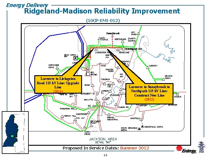 Energy Delivery Ridgeland-Madison Reliability Improvement (10 CP-EMI-012) Sunnybrook Northpark 115 Laveover to Livingston Road