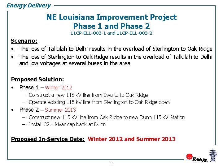 Energy Delivery NE Louisiana Improvement Project Phase 1 and Phase 2 11 CP-ELL-003 -1