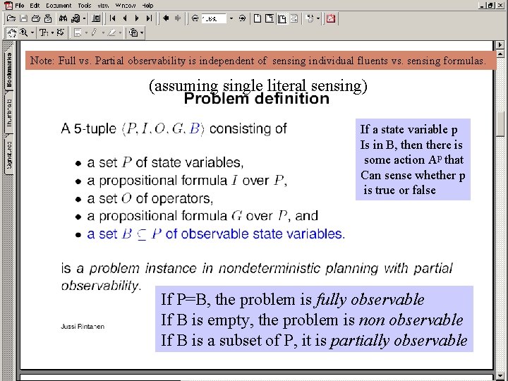 Note: Full vs. Partial observability is independent of sensing individual fluents vs. sensing formulas.