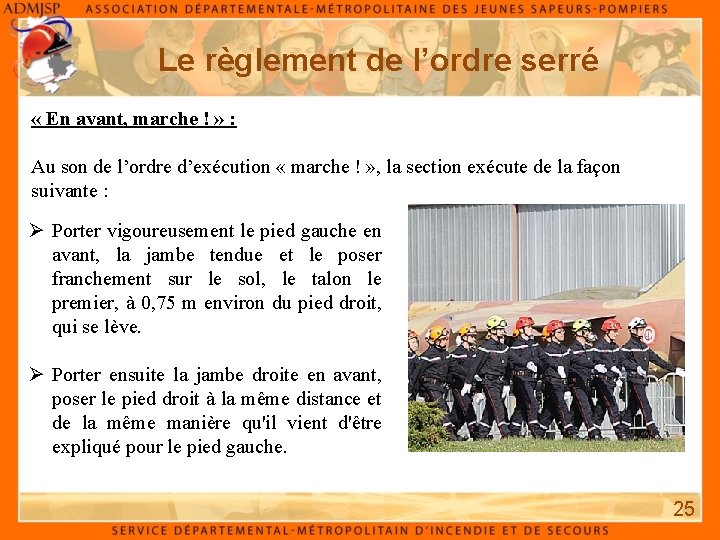 Le règlement de l’ordre serré « En avant, marche ! » : Au son Le règlement de l’ordre serré « En avant, marche ! » : Au son