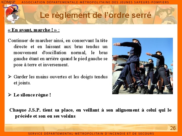 Le règlement de l’ordre serré « En avant, marche ! » : Continuer de Le règlement de l’ordre serré « En avant, marche ! » : Continuer de