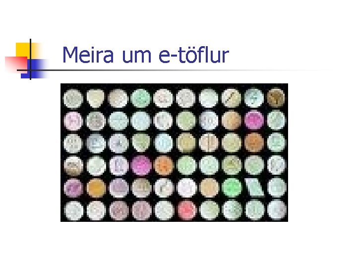 Meira um e-töflur 