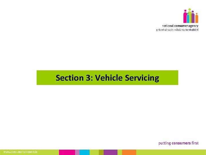 12 Section 3: Vehicle Servicing Making Complaints 