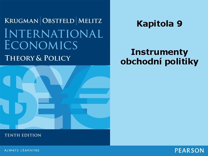 Kapitola 9 Instrumenty obchodní politiky 