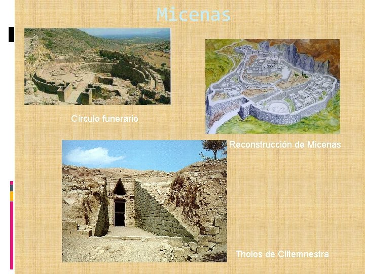 Micenas Círculo funerario Reconstrucción de Micenas Tholos de Clitemnestra 