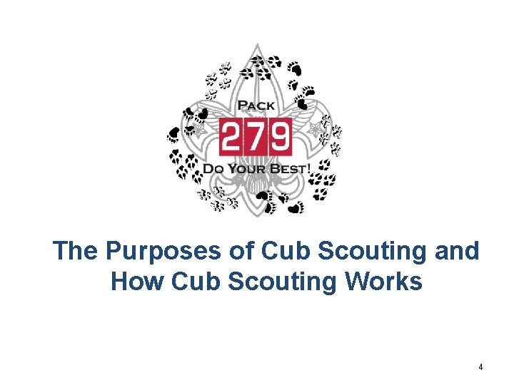 The Purposes of Cub Scouting and How Cub Scouting Works 4 
