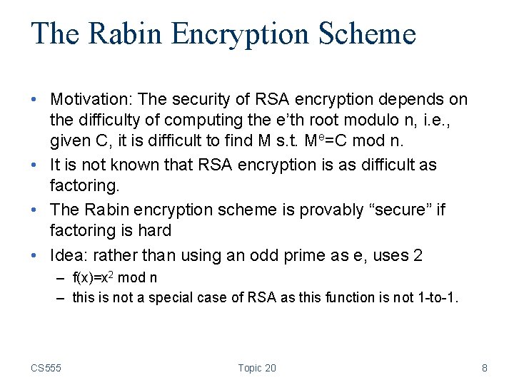 Cryptography CS 555 Topic 20 Other Public Key