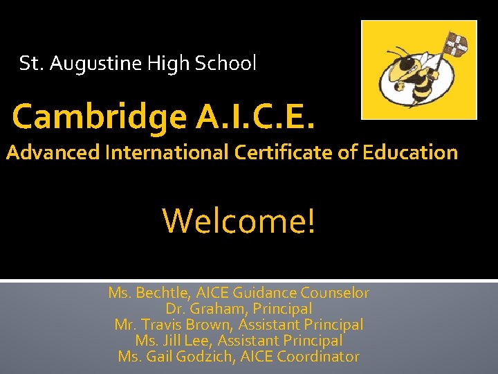 St. Augustine High School Cambridge A. I. C. E. Advanced International Certificate of Education