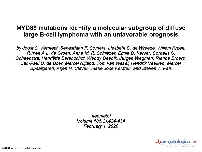 MYD 88 mutations identify a molecular subgroup of diffuse large B-cell lymphoma with an