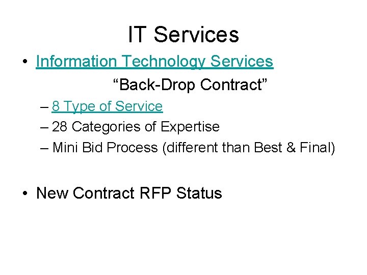 IT Services • Information Technology Services “Back-Drop Contract” – 8 Type of Service –